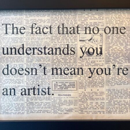 The Fact That No One Understand You Doesn't Mean You're An Artist