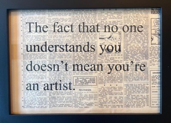 The Fact That No One Understand You Doesn't Mean You're An Artist